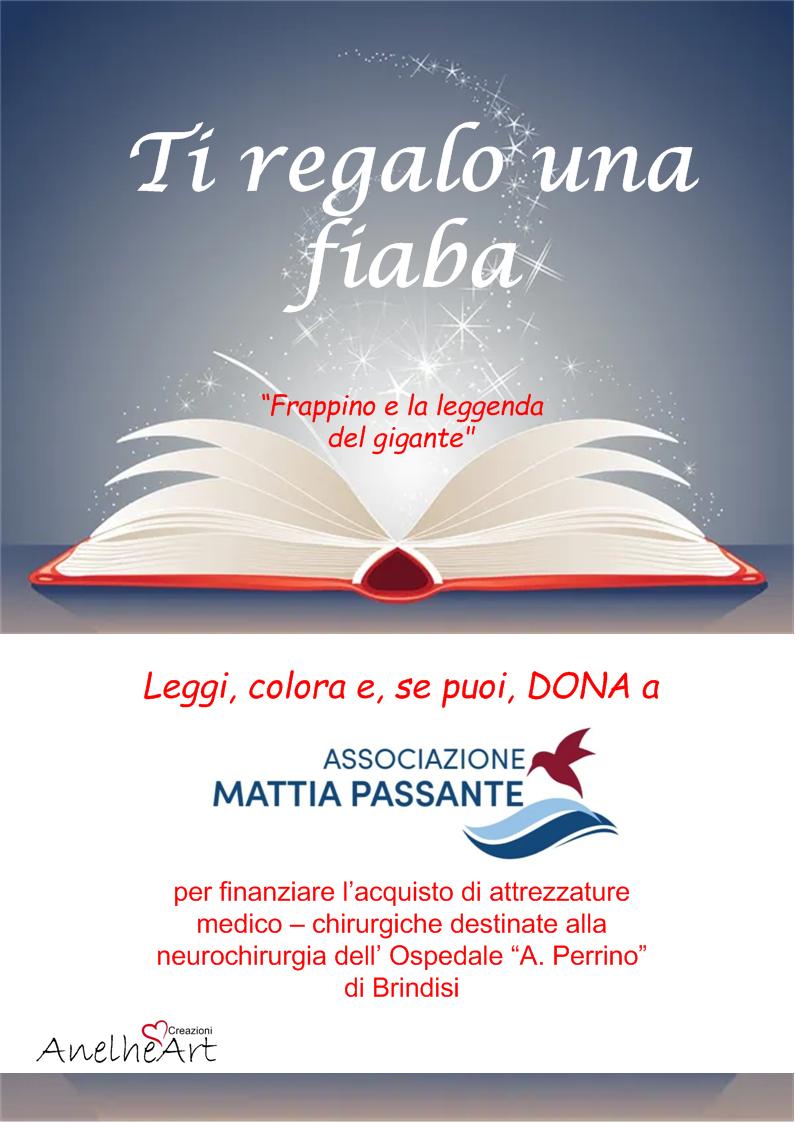 <p align="JUSTIFY"> La scrittrice Elena Funaro autrice della fiaba 'Frappino e la leggenda del gigante', </br> un testo interattivo per bambini, ha sposato la nostra causa con l'iniziativa 'Ti Regalo Una Fiaba'. </br> Vogliamo esprimere la nostra più sincera gratitudine a Lei e a tutti coloro che hanno voluto donare un contributo per il nostro progetto. </br> Insieme è possibile! </p>